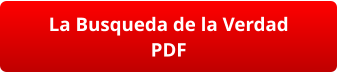 La Busqueda de la Verdad PDF