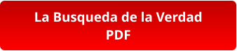 La Busqueda de la Verdad PDF