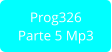 Prog326 Parte 5 Mp3