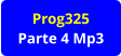 Prog325 Parte 4 Mp3