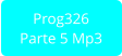 Prog326 Parte 5 Mp3