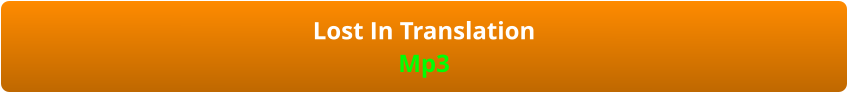 Lost In Translation Mp3